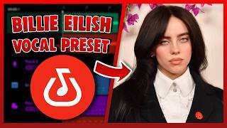 BILLIE EILISH Vocal Preset (Bandlab) EASY