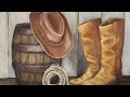 Cowboy Hat & Boots Rustic Still Life Acrylic Painting LIVE Tutorial