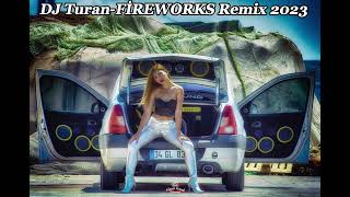 DJ Turan FİREWORKS Remix 2023 Resimi