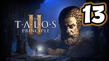 The Talos Principle 2 (Part 13)