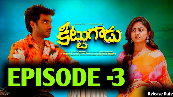 Kittugadu Web Series || Episode -3 || Ravi Siva Teja || Deekshika Jadav || Release Date || Updates