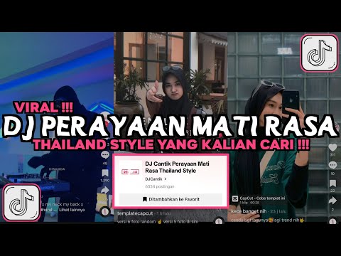 DJ CANTIK PERAYAAN MATI RASA THAILAND STYLE VIRAL TIKTOK 2024