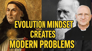 Restore Truth: Evolution Mindset Influencing Modern Problems ~ Fr. Ripperger (Lecture 2/2)