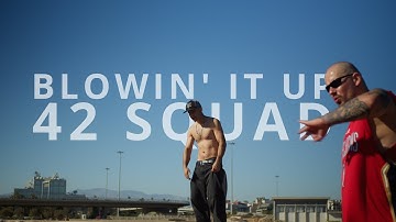 42 Squad - Blowin