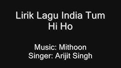 Lirik Lagu India Tum Hi Ho  - Durasi: 4:36. 