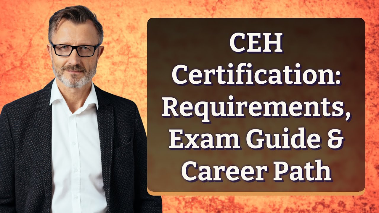 CEH Certification: Requirements, Exam Guide & Career Path - YouTube