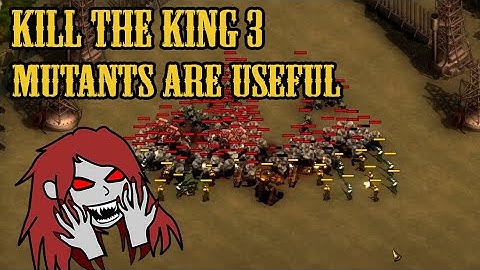 Kill the King 3 - Useful Mutants! - They Are Billions - Custom Map - No Pause