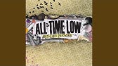 All Time Low - Keep The Change, You Filthy Animal - YouTube