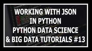 [Hindi] Working With JSON In Python - Python Data Science and Big Data Tutorials