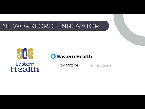 NL Workforce Innovator - Eastern Health