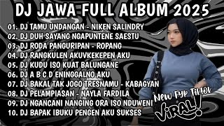 Download Lagu DJ JAWA TERBARU 2025 FULL BASS 🎶 DJ TAMU UNDANGAN - NIKEN SALINDRY 🎶 DJ JAWA FULL ALBUM TERBARU 2025 MP3