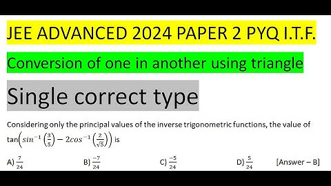 Considering only the principal values of the inverse trigonometric functions, the value of tan(〖sin〗