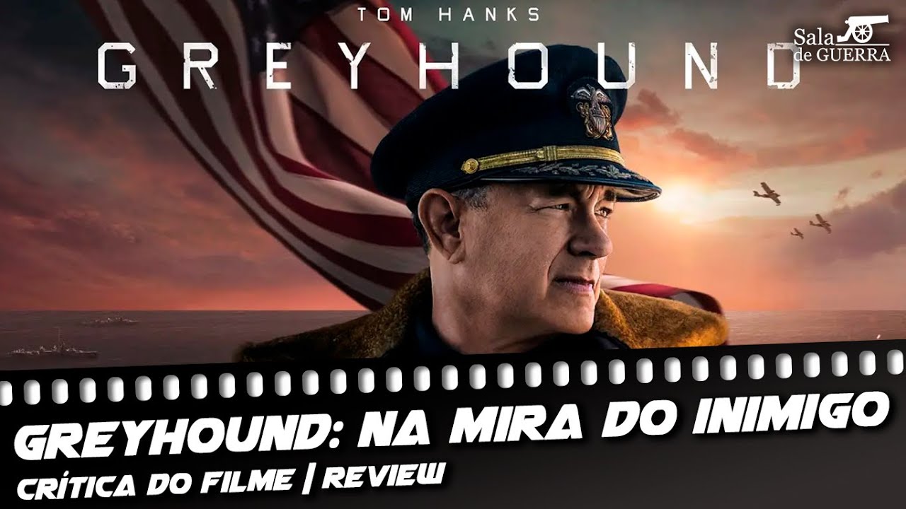 Greyhound Na Mira do Inimigo (2020) Crítica Review YouTube