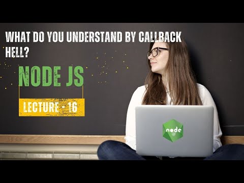 What do you understand by callback hell? | Node JS Interview | Lecture -16