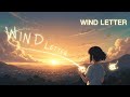 風の手紙/Wind Letter
