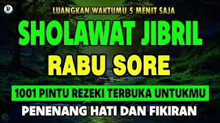 SHOLAWAT JIBRIL PENARIK REZEKI PENUH BERKAH, SHOLAWAT NABI MUHAMMAD SAW MERDU PALING DAHSYAT