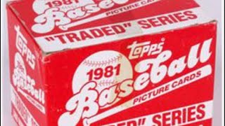 My Collection: The Most Valuable 1981 Topps Traded Baseball Cards