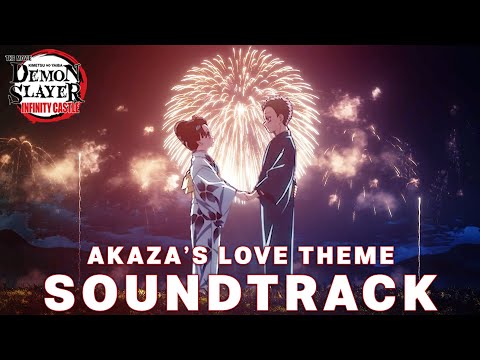 Akaza Koyuki Love Theme Demon Slayer Infinity Castle OST EPIC EMOTIONAL VERSION 