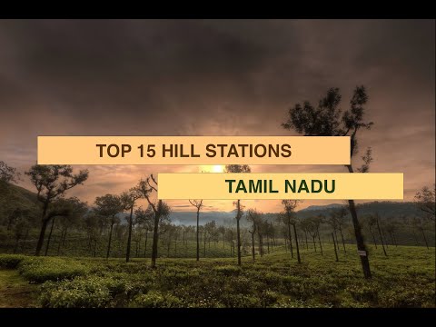 Top 15 Hill Stations in Tamil Nadu