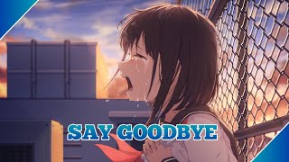 Nightcore - Say Goodbye - (Lyrics)