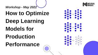 Workshop: How to Optimize Deep Learning Models for Production