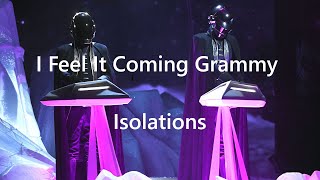 I Feel It Coming Grammy 2017 version - Isolations