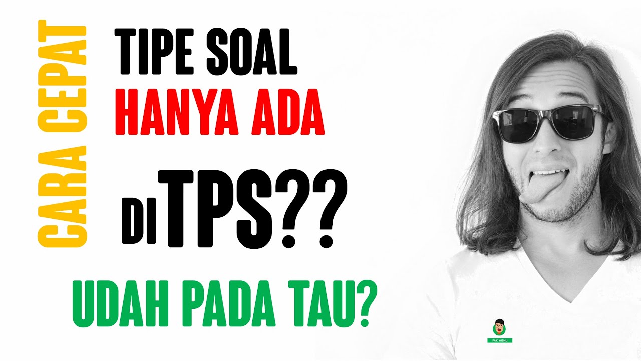 (Soal Kuburan) Cara Cepat Jawab Soal TPS UTBK SBMPTN 2020