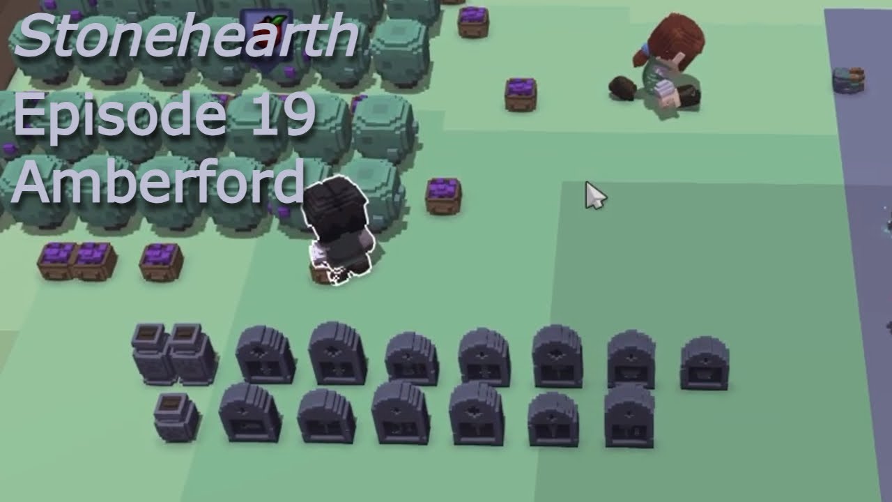Stonehearth; Episode 19 - Amberford
