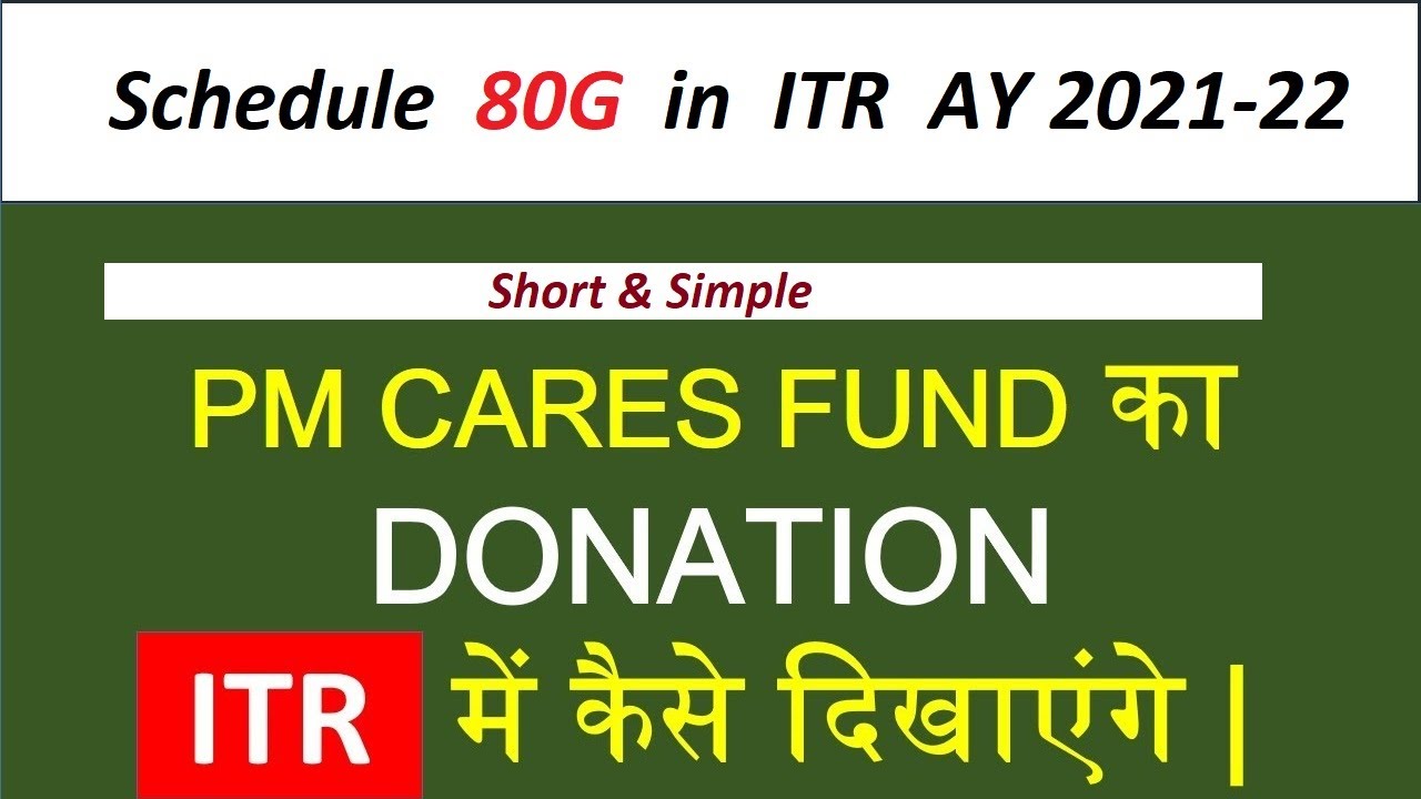 How to Show Donation u/s 80G for COVID 19 in ITR AY 202122 PM Care