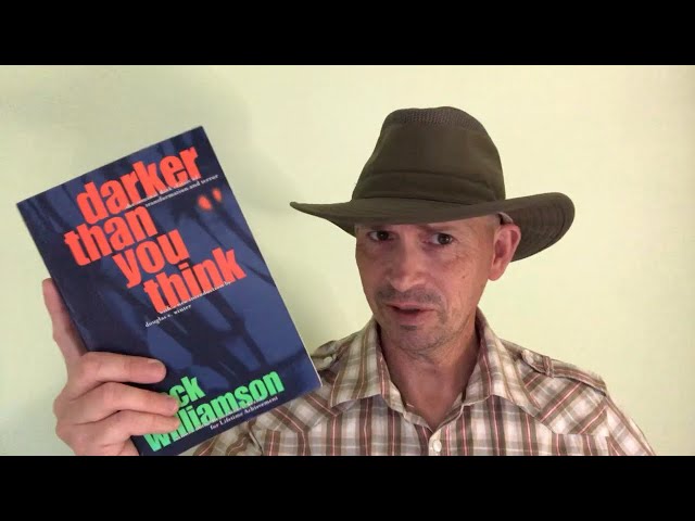 Darker Than You Think by Jack Williamson