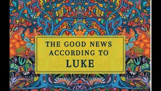 The Good News According to Luke "Mission in Galilee: Simply Good News" 1/14/2024