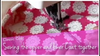 Sewing Upper & Lower Coat Together | Classic Coat Course