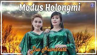 Modus Holongmi ( Lirik Video) - Duo Naimarata