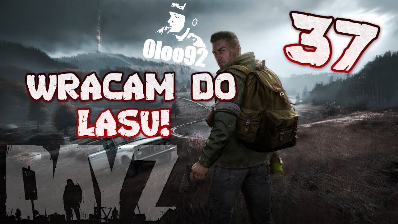 DayZ PL LIVE Gameplay Dzień 37 Powrót Człowieka Lasu - YouTube