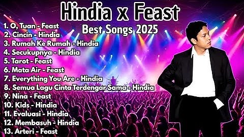 Kumpulan Lagu Viral Terbaik Populer HINDIA x FEAST 2025 | Full Album & Best Playlist #Hindia #Feast
