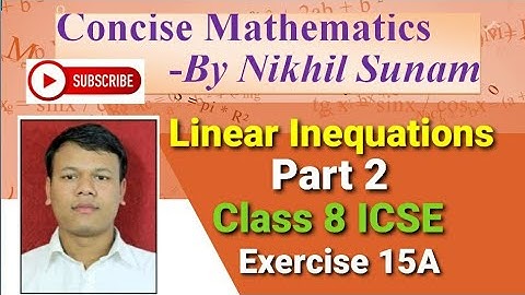 Class 8 ICSE Linear Inequations Part 2