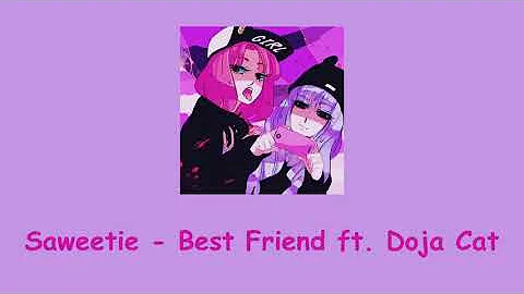 Saweetie - best friend ft. Doja cat (edit audio)