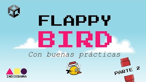 FLAPPY BIRD en Unity con BUENAS PRÁCTICAS (parte 2/2)