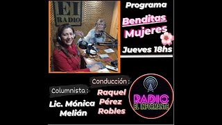 Raquel Perez Robles & Lic. Mónica Melian│BENDITAS MUJERES│23 - 05 - 2024│EL INFORMANTE RADIO