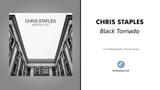 Chris Staples "Black Tornado" (Official Audio)