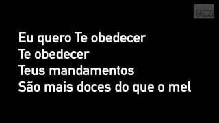 Eu Quero Te Obedecer  Fernandinho