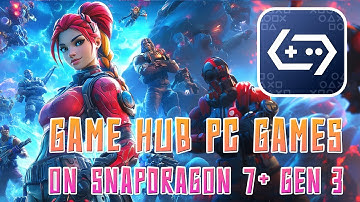 Snapdragon 7+ Gen3: 14 PC Games Tested on Android ( GameHub )