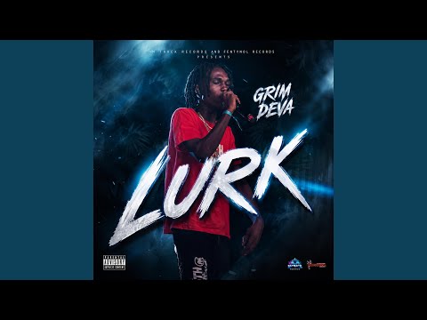 Lurk (feat. Fentynol Records & Grim Deva)