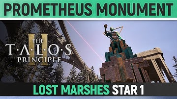 The Talos Principle 2 - Star 1 Solution ⭐ (Lost Marshes - Prometheus Monument)