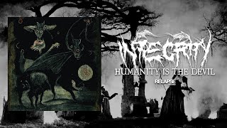 INTEGRITY - Humanity is The Devil (Reissue) [FULL ALBUM STREAM]