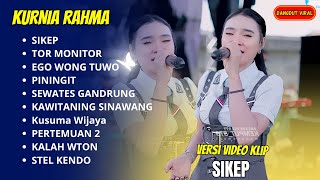 SIKEP - TOR MONITOR KETUA - KURNIA RAHMA FULL ALBUM DANGDUT KOPLO TERBARU 2025 || DANGDUT VIRAL