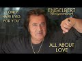 Engelbert Humperdinck - &quot;I Only Have Eyes For You&quot; | Official Audio