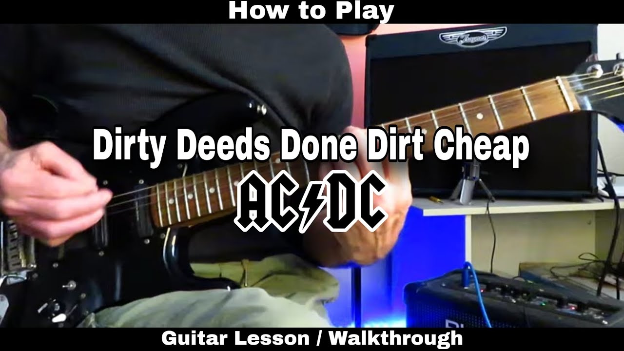 DIRTY DEEDS DONE DIRT CHEAP - AC/DC. Guitar Lesson / Walkthrough - YouTube