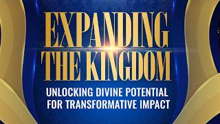 The Kingdom of God and the Will of the Father Expanding the Kingdom 2026