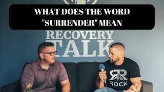 What does the word "surrender" actually mean? Profile